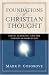 Foundations of Christian Thought: Faith, Learning, and the Christian Worldview