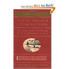 Harvey Penick's Little Red Book: Lessons and Teachings From a Lifetime of Golf