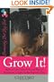 Grow It: How to Grow Afro-Textured Hair to Maximum Lengths in the Shortest Time (Volume 1)