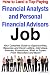 How to Land a Top-Paying Financial Analysts and Personal Financial Advisors Job: Your Complete Guide to Opportunities, Resumes and Cover Letters, Interviews, ... What to Expect From Recruiters and More!
