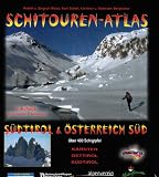 Schitouren-Atlas S&uuml;dtirol & &Ouml;sterreich S&uuml;d: &Uuml;ber 400 Schigipfel in K&auml;rnten, Osttirol und S&uuml;dtirol - Das Standardwerk f&uuml;r den S&uuml;den &Ouml;sterreichs! - Rudolf Weiss, Siegrun Weiss, Kurt Schall