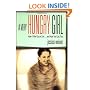 A Very Hungry Girl: How I Filled Up on Life...and How You Can, Too!