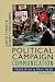Political Campaign Communication: Principles and Practices (Communication, Media, and Politics)