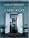 Great Houses of Chicago, 1871-1921 (Urban Domestic Architecture Series)