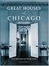 Great Houses of Chicago, 1871-1921 (Urban Domestic Architecture Series) (Urban Domestic Architecture Series) (Urban Domestic Architecture Series) (Urban Domestic Architecture Series)