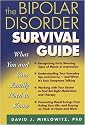 The Bipolar Disorder Survival Guide: What You and Your Family Need to Know