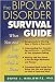The Bipolar Disorder Survival Guide: What You and Your Family Need to Know