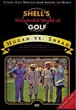 Shells Wonderful World of Golf: Hogan vs. Snead
