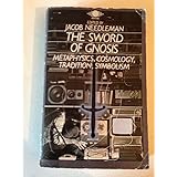 the sword of gnosis metaphysics cosmology tradition symbolism