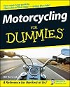 Motorcycling For Dummies (For Dummies (Sports & Hobbies))