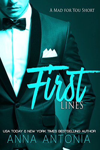 First Lines (A Mad for You Short) (Mad, Bad, & Dangerous to Love Book 6)
