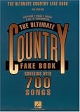 The Ultimate Country Fake Book: C Instruments (Fake Books) by Hal Leonard Publishing Corporation