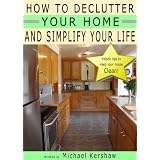 How To Declutter Your Home and Simplify Your Life (Simple Living)