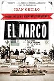 El Narco: Inside Mexicos Criminal Insurgency