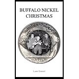 Buffalo Nickel Christmas ~ Larry Enright