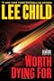 Worth Dying For: A Reacher Novel