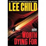 Worth Dying For: A Jack Reacher Novelby Lee Child