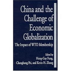 China and the Challenge of Economic Globalization: The Impact of WTO Membership