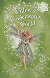 Willow's Underwater World (Flower Fairies Friends Chapter Books)