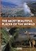 Most Beautiful Places in the World