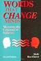 Words That Change Minds: Mastering the Language of Influence