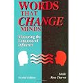 Words That Change Minds: Mastering the Language of Influence
