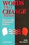 Words That Change Minds: Mastering the Language of Influence