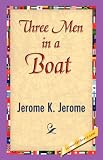 Three Men in a Boat (to Say Nothing of the Dog)
