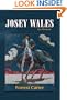 Josey Wales: Two Westerns : Gone to Texas/The Vengeance Trail of Josey Wales