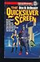The Quicksilver Screen