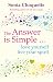 The Answer is Simple...Love Yourself, Live Your Spirit