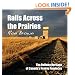 Rails Across the Prairies: The Railway Heritage of Canada's Prairie Provinces