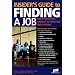 Insider's Guide to Finding a Job: Expert Advice from America's Top Employers and Recruiters