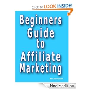Beginners Guide Affiliate Marketing Ebook