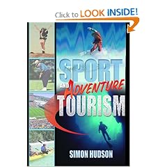 Sport and Adventure Tourism: Kaye Sung Chon, Simon Hudson