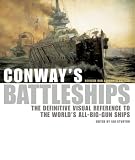 Conway's Battleships: The Definitive Visual Reference to the World's All-big-gun Ship
