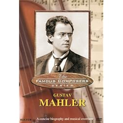 Famous Composers - Gustav Mahler
