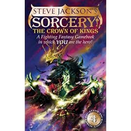 Sorcery! The Crown of Kings (Fighting Fantasy Gamebooks 15)