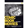Comic Book Movies (Virgin Film Series)