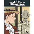 Ad�le Blanc-Sec, Tome 4 : Momies en folie