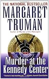 Cover of Murder at the Kennedy Center by Margaret Truman 0449212084