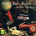 Barclay James Harvest and Other Short Stories: Remastered