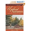 Upland Autumn: Birds, Dogs, and Shotgun Shells