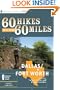 60 Hikes Within 60 Miles: Dallas, Fort Worth: Includes Tarrant, Collin and Denton Counties
