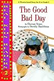 The Good Bad Day (Turtleback School & Library Binding Edition) (Real Kid Readers: Level 1)