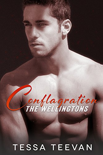 Conflagration (The Wellingtons, #2)