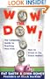 Wow The Dow!: The Complete Guide To Teaching Your Kids How To Invest In The Stock Market