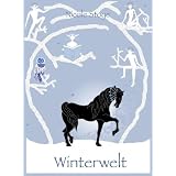 Winterwelt: (Winterwelt Trilogie)von "Nicole Stoye"