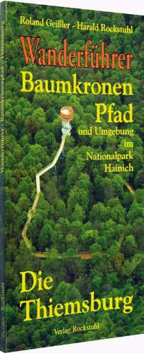 Wanderf�hrer Baumkronenpfad und Umgebung im Nationalpark Hainich\Die Thiemsburg
