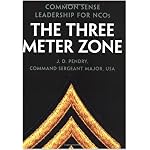 The Three Meter Zone: Common Sense Leadership for NCOs book cover